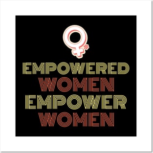 EMPOWERED WOMEN EMPOWER WOMEN Posters and Art